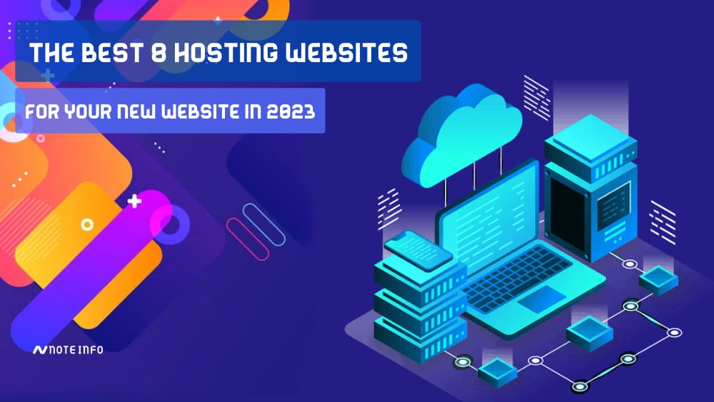 The best 8 hosting websites for your new website in 2023