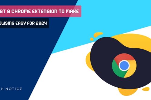 Best 8 Chrome Extension To Make Browsing Easy For 2025