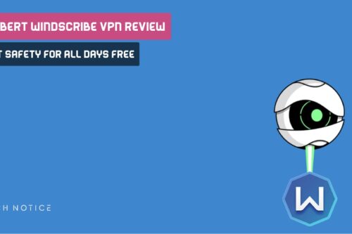 Robert Windscribe Vpn Review