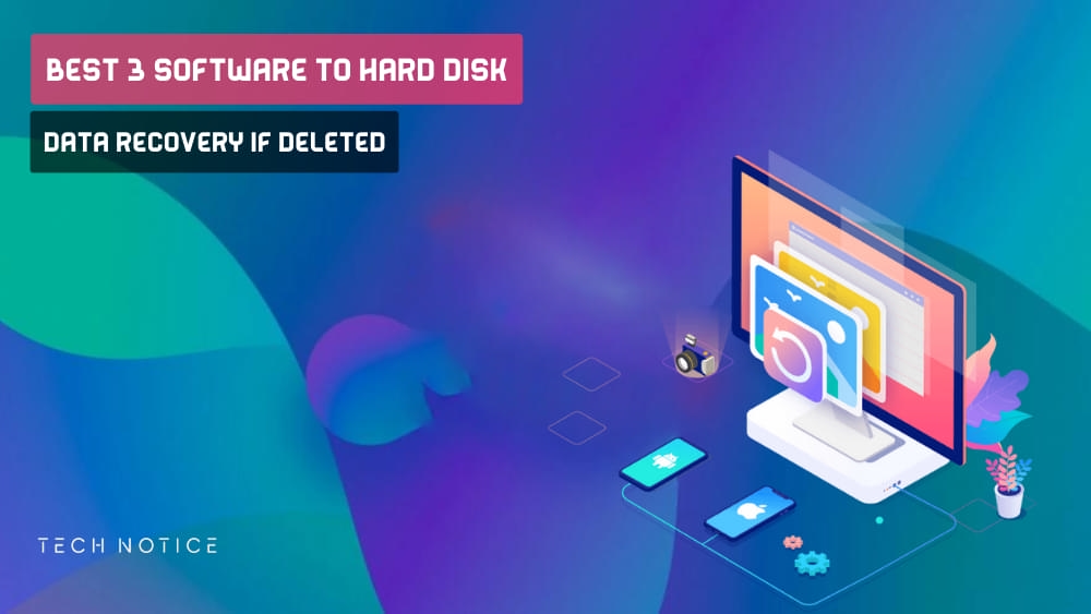 Best 3 Software To Hard Disk Data Recovery If Deleted