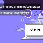 Best 3 Free VPN you can be used in 2025: Top Picks That Respect Your Privacy