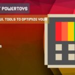 Microsoft Powertoys: Free powerful tools to optimize your Windows