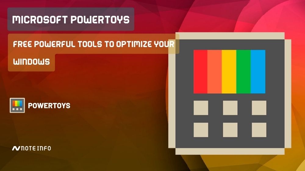 Microsoft Powertoys: Free powerful tools to optimize your Windows