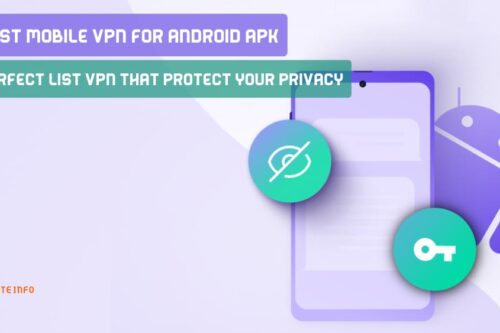 Best Mobile VPN For Android APK | Perfect List VPN That Protect Your Privacy