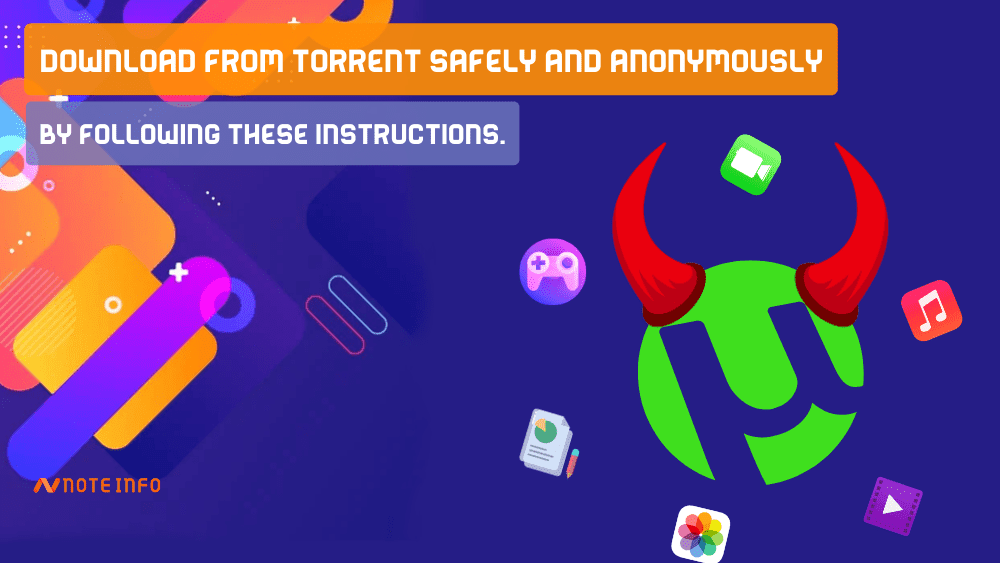 Download From Torrent Safely and Anonymously by following these instructions