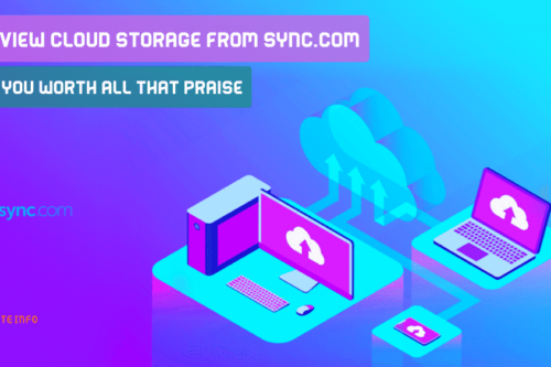 Review Cloud Storage From Sync.com - Do You Worth All That Praise