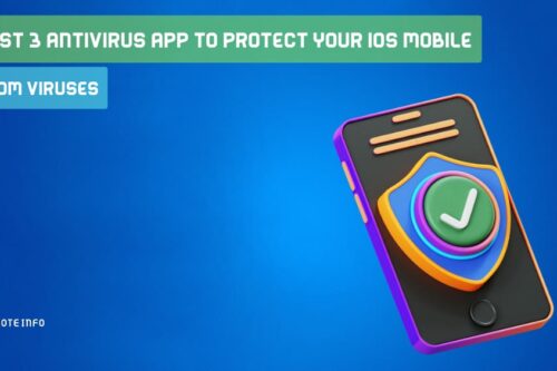 Best 3 Antivirus App to Protect your IOS Mobile From Viruses in 2025