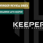 keeper password manager review 2025 – Safe your Passwords