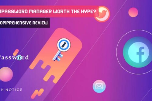 Is 1Password Manager Worth the Hype? A Comprehensive Review