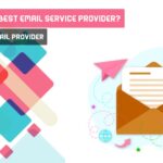 What Is The Best Email Service Provider? Best 5 Pick Email Provider