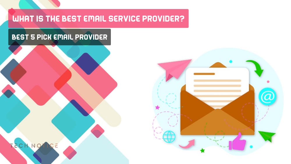 What Is The Best Email Service Provider? Best 5 Pick Email Provider