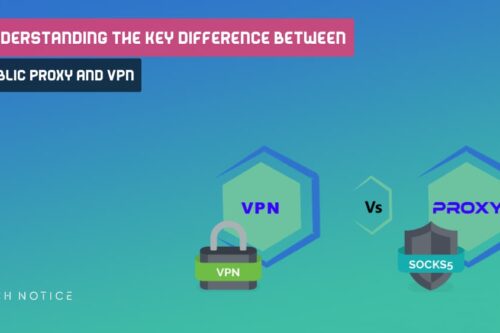 Difference Between Public Proxy And VPN