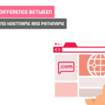 What Is The Difference Between Domain Name And Hostname And Pathname?