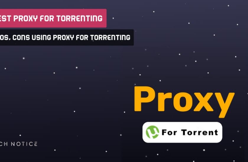 Best Proxy For Torrenting