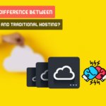 Cloud Hosting And Traditional Hosting