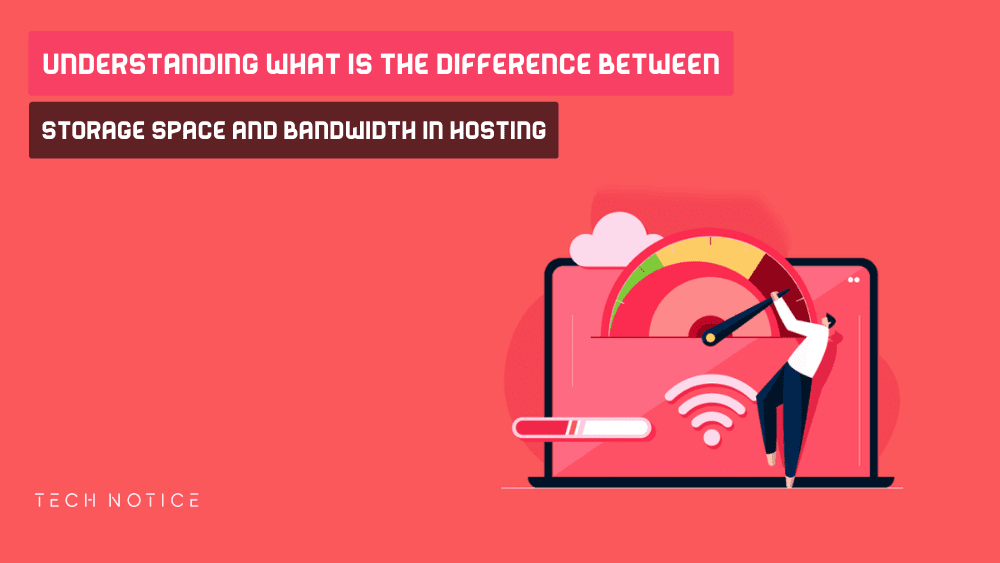 Difference Between Storage Space And Bandwidth