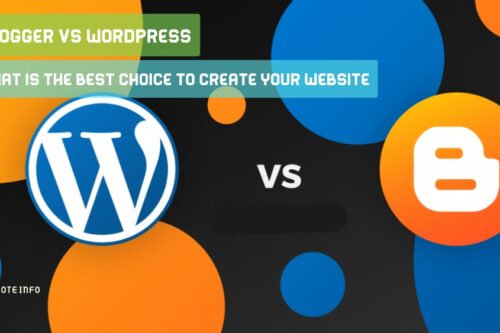 Blogger vs WordPress: What is the best choice to create your website