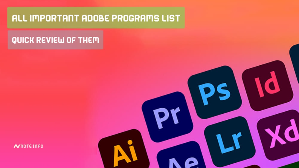 All Important Adobe Programs List And Quick Review of Them