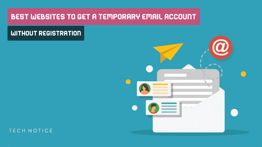 Best websites to Get a Temporary Email account without registration